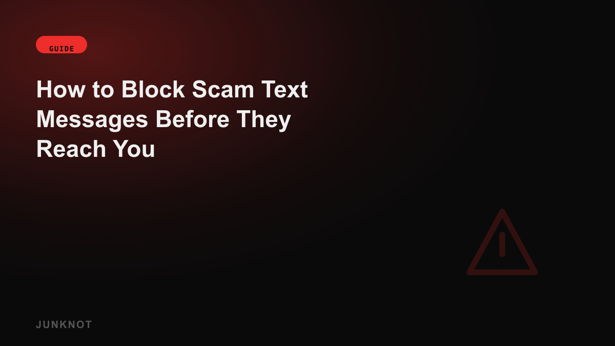 How to Block Scam Text Messages Before They Reach You